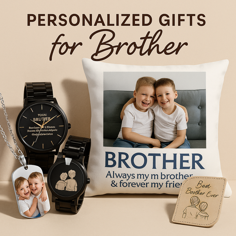 Personalized Gifts for Brother