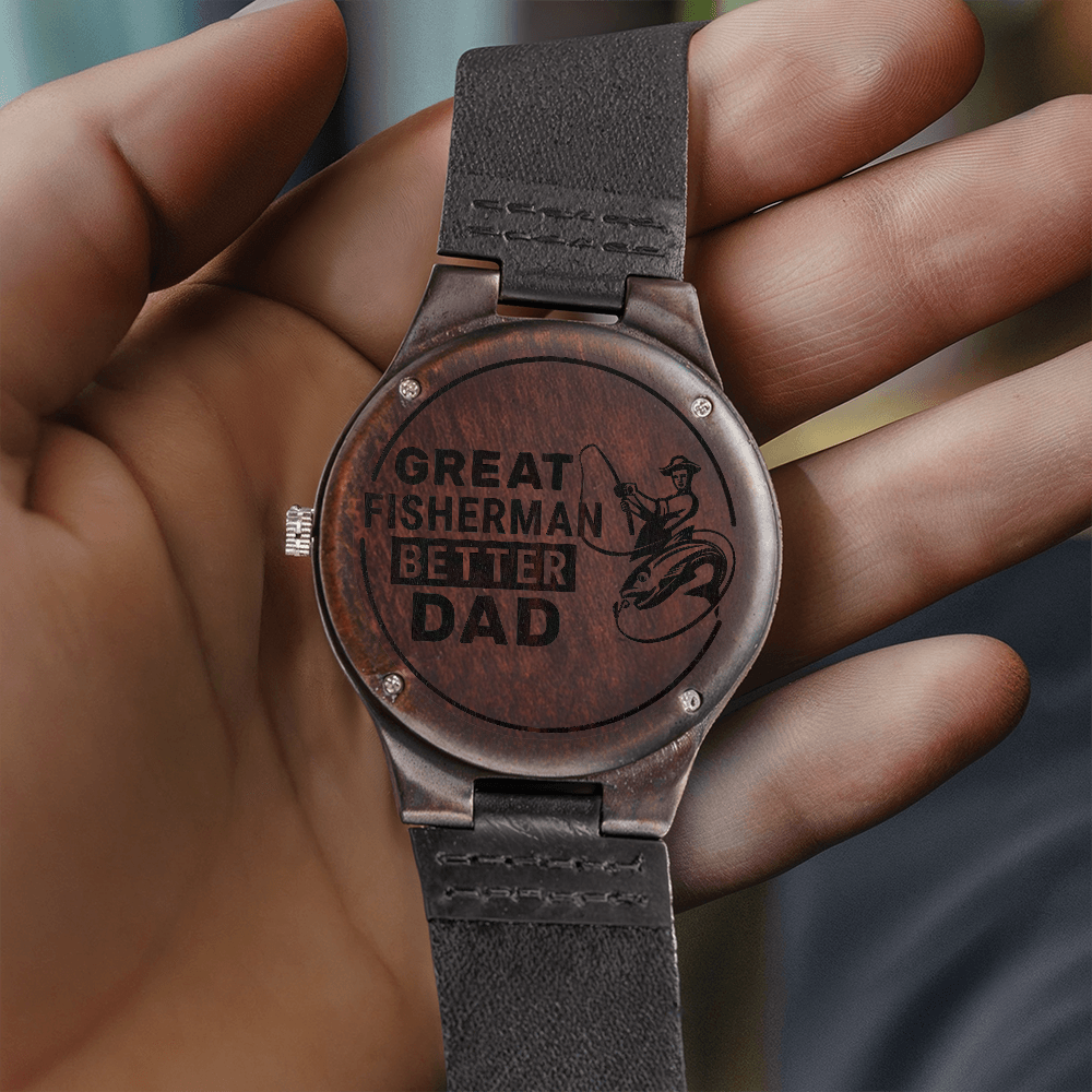 Great Fisherman, Better Dad – Custom Wooden Timepiece