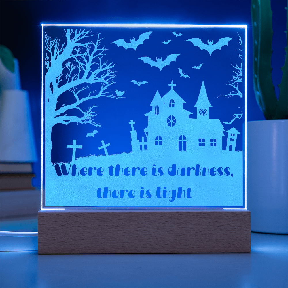 “Where There Is Darkness, There Is Light” Halloween LED Lamp – Spooky Haunted House Acrylic Light with Wooden Base, Inspirational Halloween Decor Gift