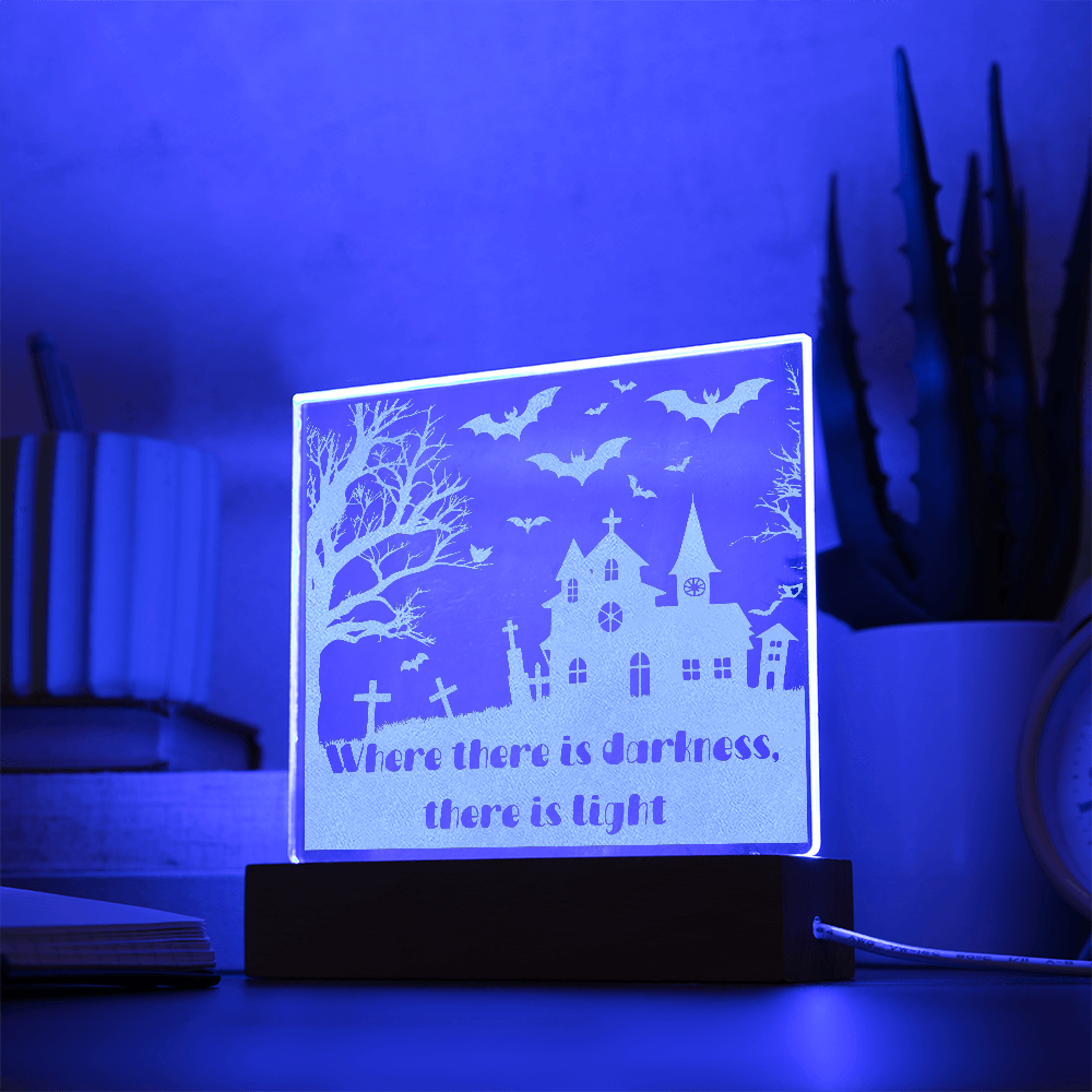 “Where There Is Darkness, There Is Light” Halloween LED Lamp – Spooky Haunted House Acrylic Light with Wooden Base, Inspirational Halloween Decor Gift