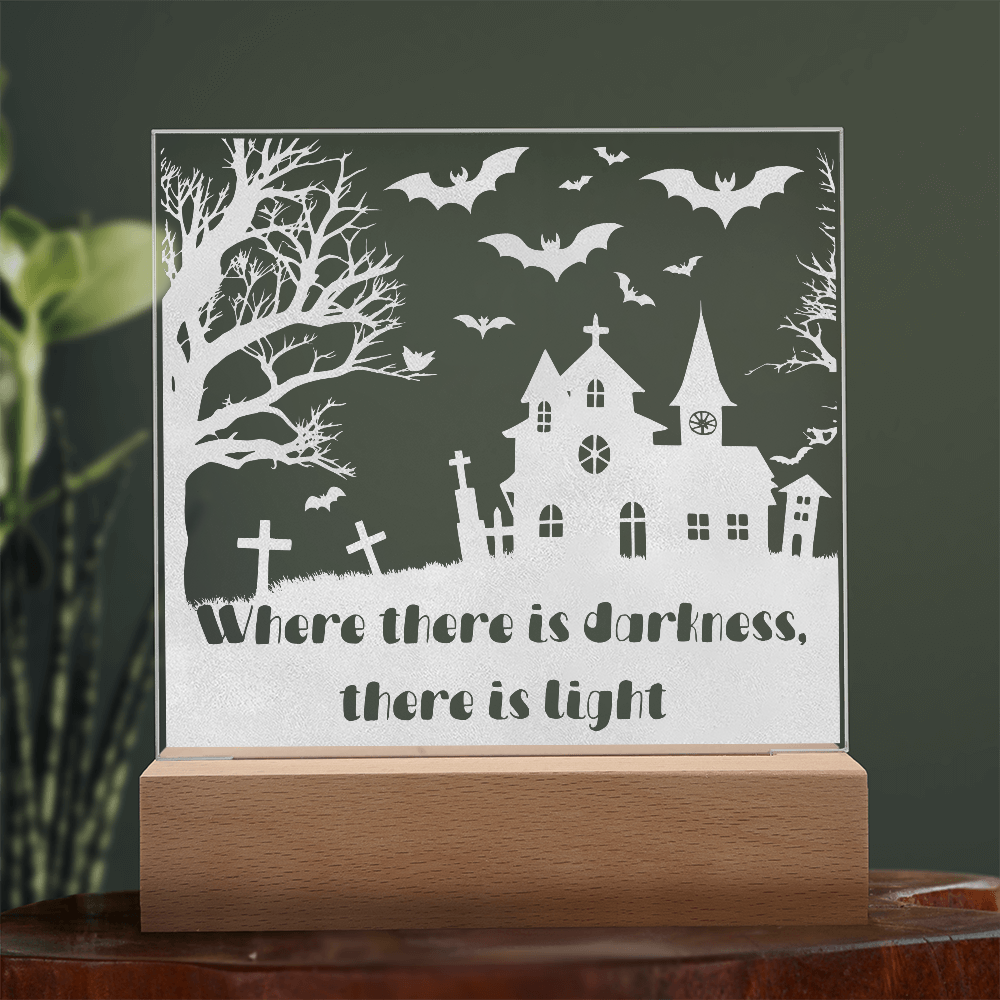 “Where There Is Darkness, There Is Light” Halloween LED Lamp – Spooky Haunted House Acrylic Light with Wooden Base, Inspirational Halloween Decor Gift
