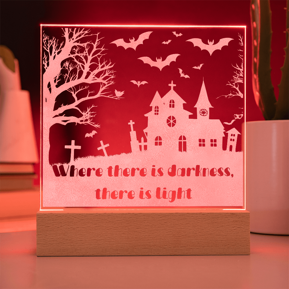 “Where There Is Darkness, There Is Light” Halloween LED Lamp – Spooky Haunted House Acrylic Light with Wooden Base, Inspirational Halloween Decor Gift