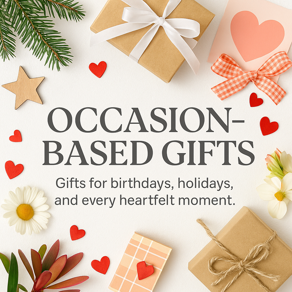 Occasion-Based Gifts