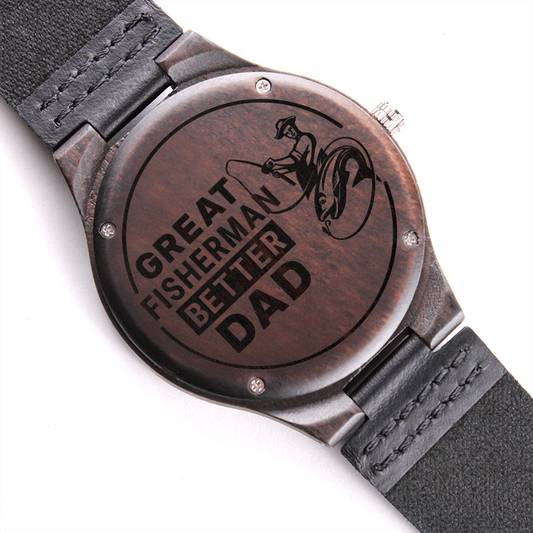 Great Fisherman, Better Dad – Custom Wooden Timepiece
