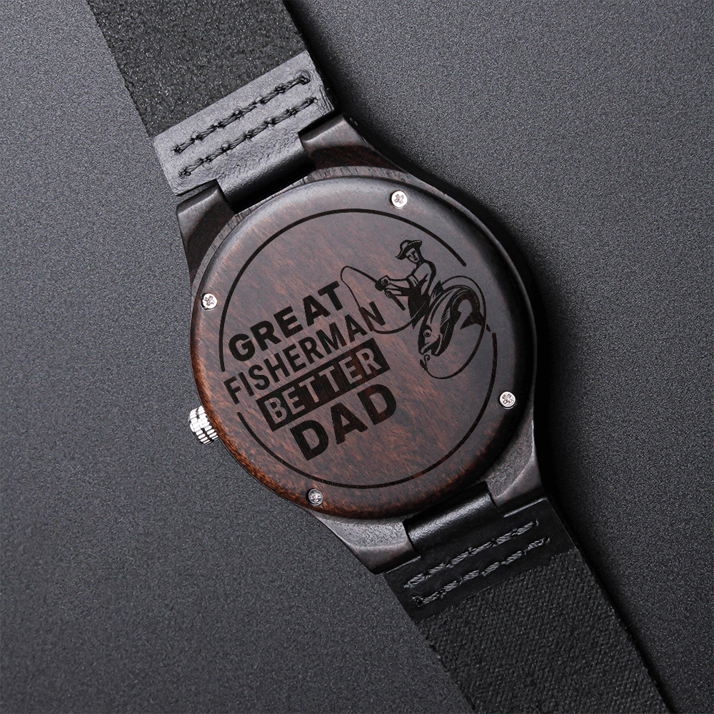 Great Fisherman, Better Dad – Custom Wooden Timepiece